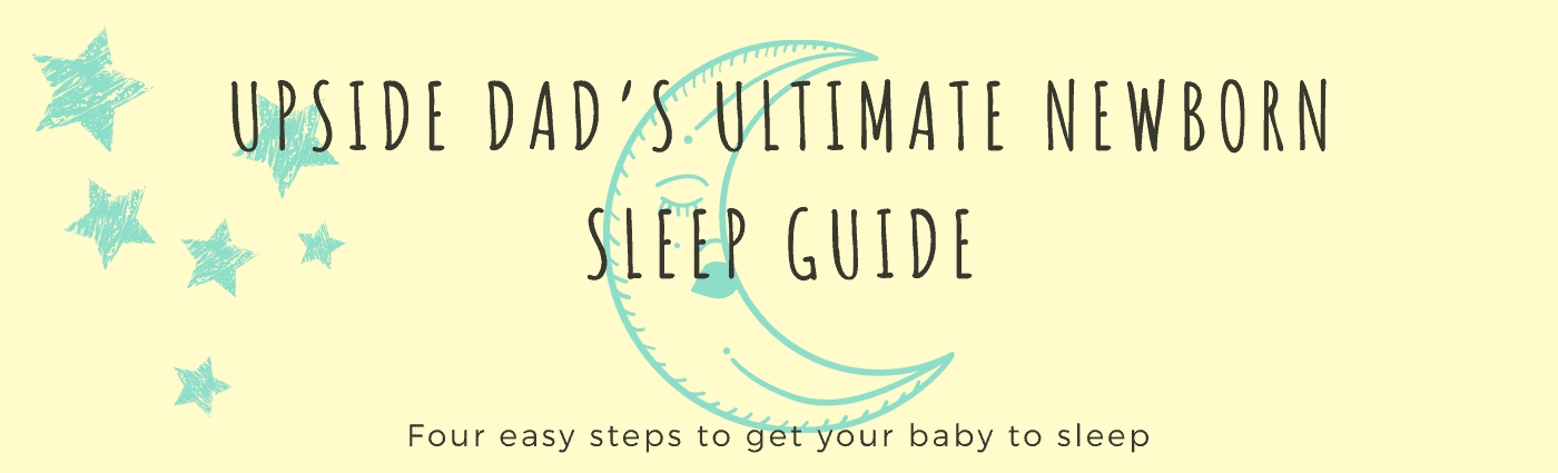 Upside Dad’s Ultimate Newborn Sleep Guide Banner (1)